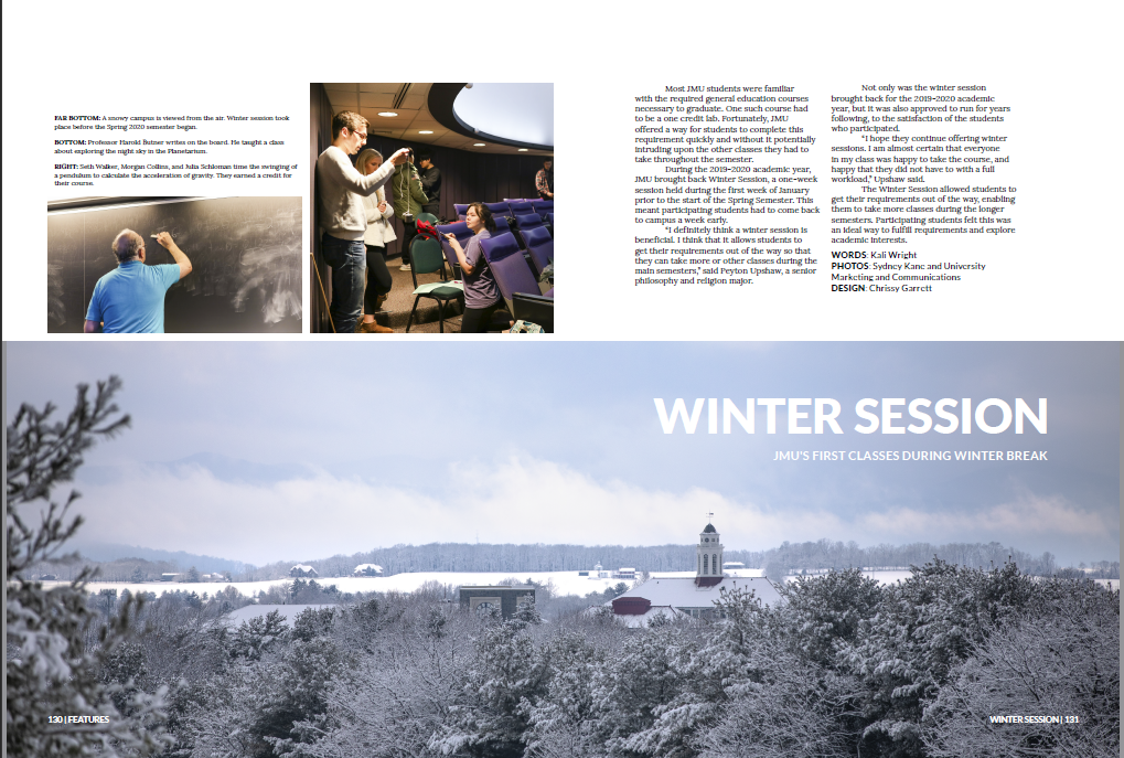 A clickable preview of the yearbook page that features Jessica's 'Winter Session' for The Bluestone, the yearbook at JMU. The page itself features two pictures in the top left, one of a professor writing on a blackboard and another of a professor lecturing. The picture at the bottom of the page shows JMU's campus covered in snow. Jessica's story is located at the top right of the page.